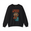 I Paid Extra for This Face Sweatshirt